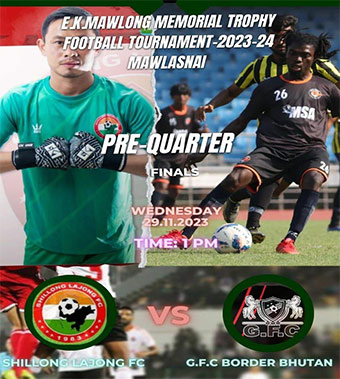 Yn ïakhun pre-quarter ka SLFC & GFC ha ka E.K Mawlong Memorial Trophy e-k-mawlong-trophy